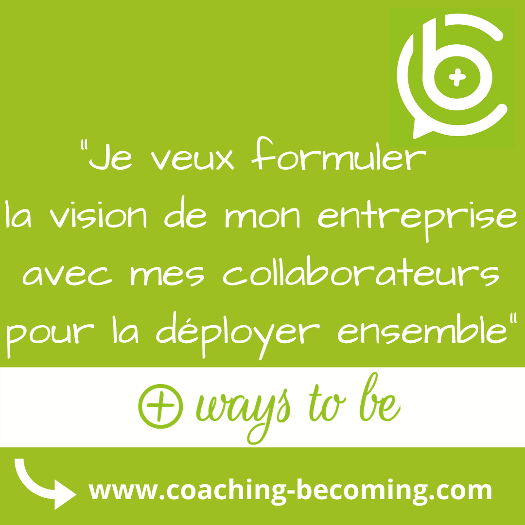 Formuler et partager sa vision d'entreprise